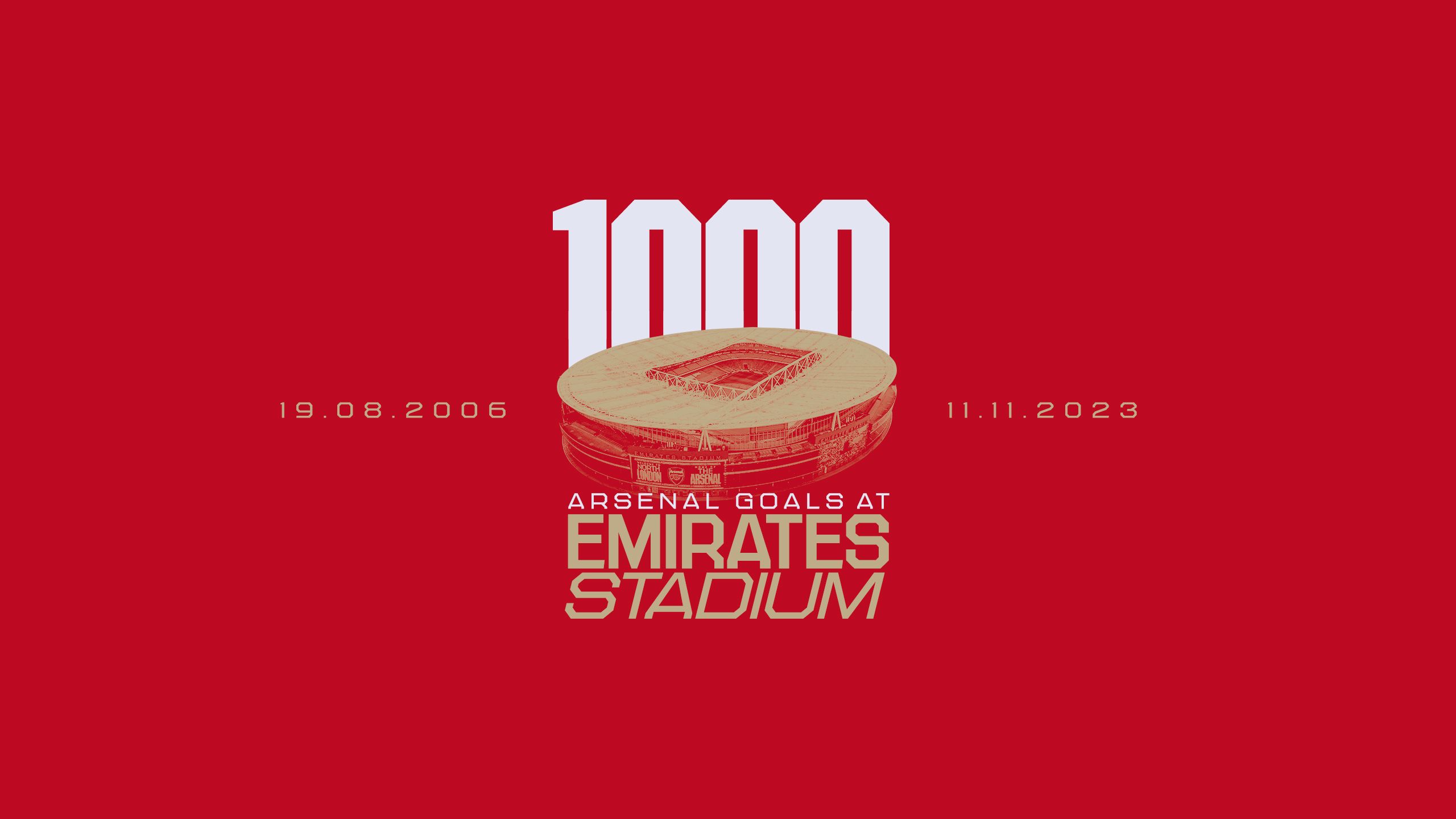 Title: 1000 Arsenal Goals at Emirates Stadium, 19.08.2006-11.11.2023