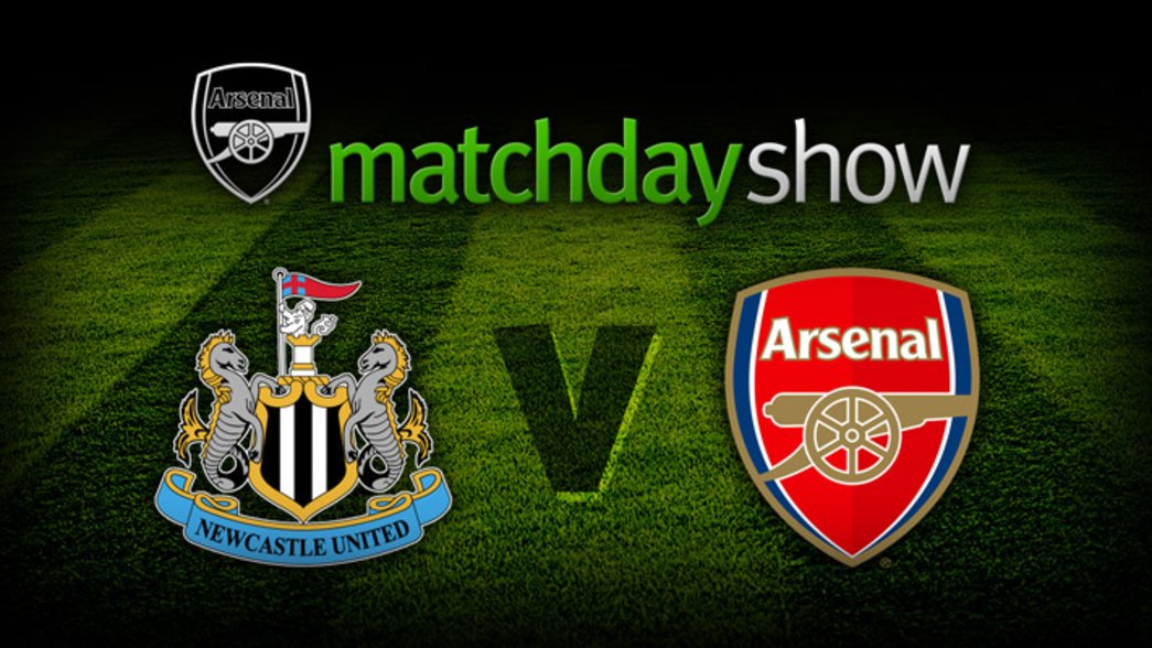Matchday Show - Newcastle United v Arsenal