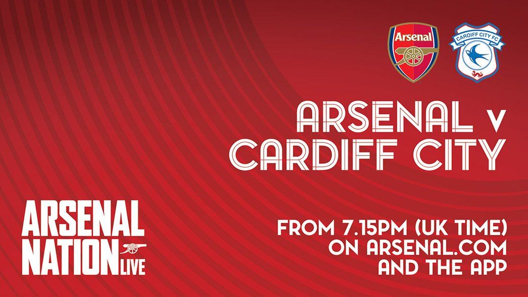 Arsenal Nation Live slate: Cardiff (h)