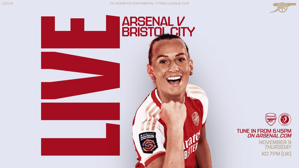 LIVE: Arsenal v Bristol City. Kick-off 7pm in the FA Women's Continental Tyres League Cup