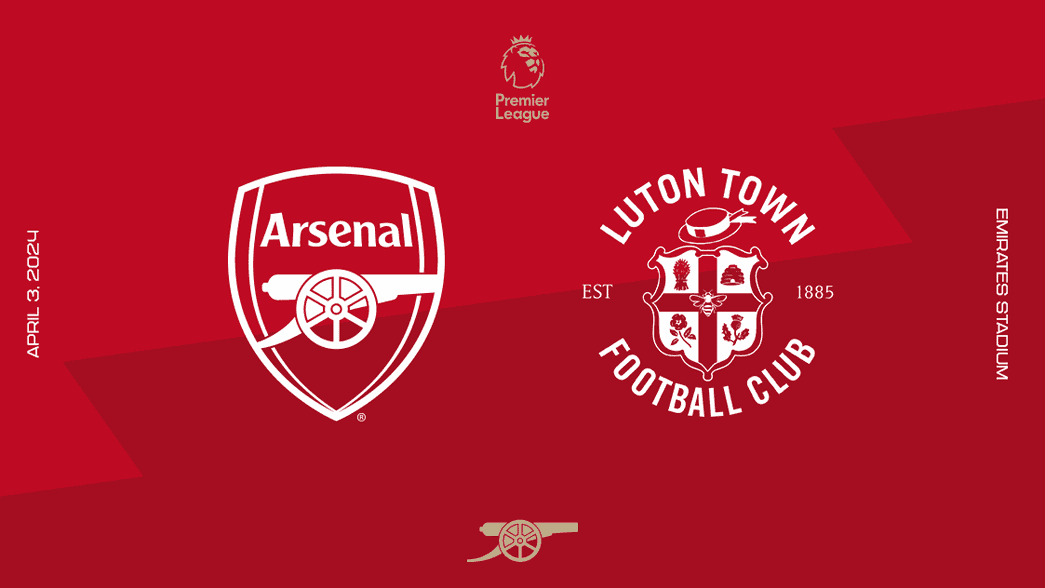 Arsenal v Luton Town