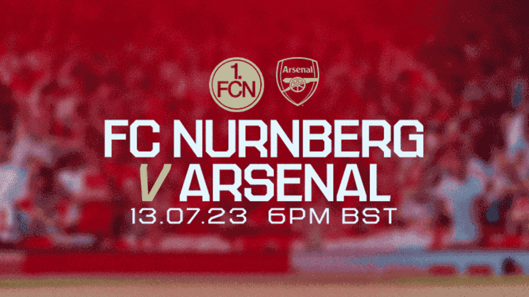 Nurnberg v Arsenal promotional banner