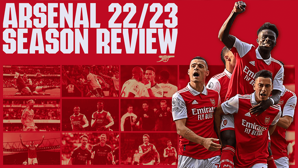 Arsenal's 2022/23 Season Review
